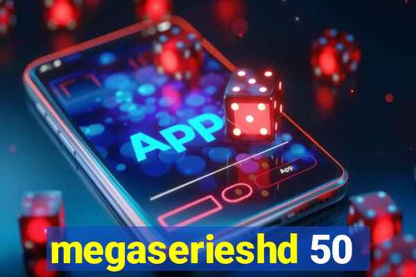 megaserieshd 50